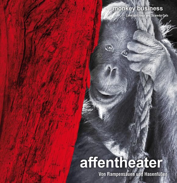 affentheater: Von Rampensäuen und Hasenfüßen Film, Art & Culture