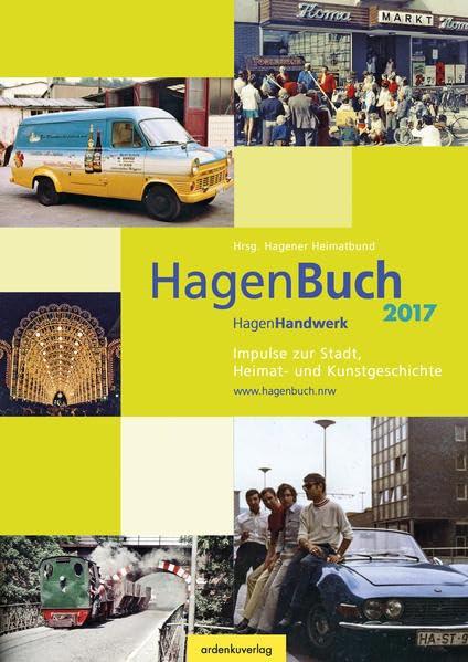 HagenBuch 2017: Impulse zur Stadt, Heimat- und Kunstgeschichte (HagenBuch: Impulse zur Stadt, Heimat- und Kunstgeschichte) Books