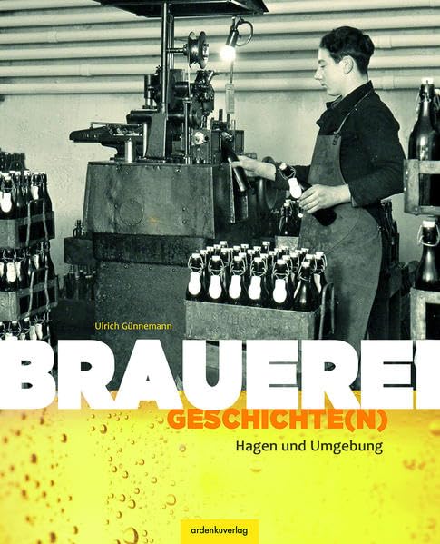 BrauereiGeschichte(n): Hagen und Umgebung Books