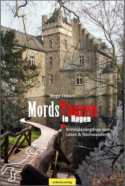 MordsTouren in Hagen: Krimispaziergänge zum Lesen & Nachwandern - Dr. Birgit, Ebbert book