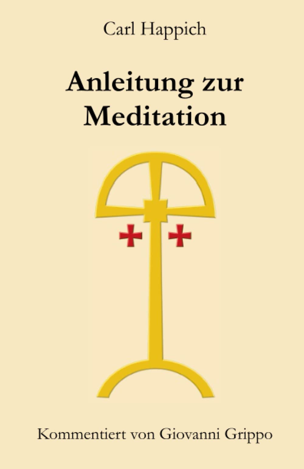 Anleitung zur Meditation: Kommentiert von Giovanni Grippo Medicine