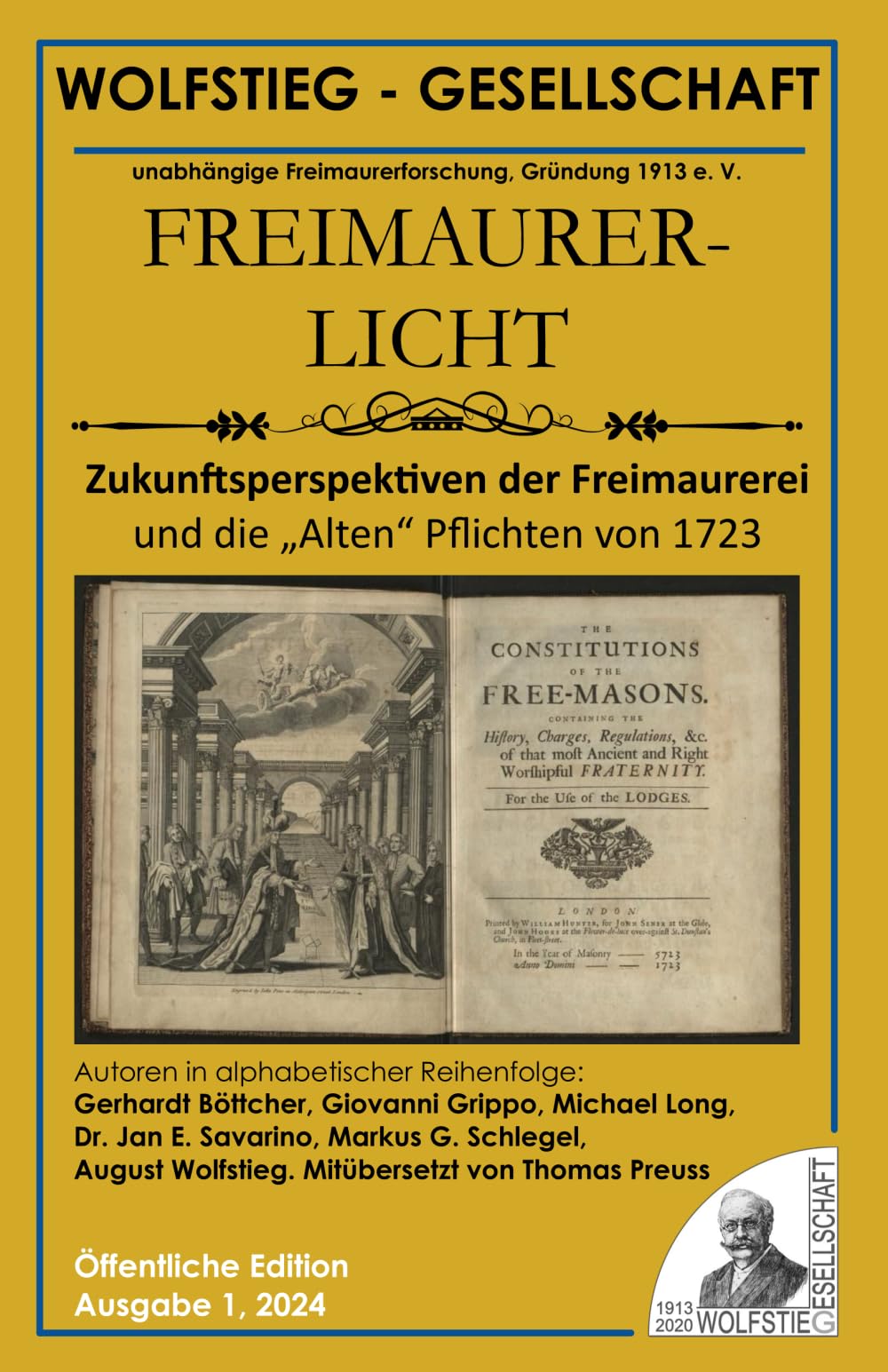 Zukunftsperspektiven der Freimaurerei und die „Alten“ Pflichten von 1723: Warum ein Umdenken der Freimaurer der Beginn ist Social Sciences