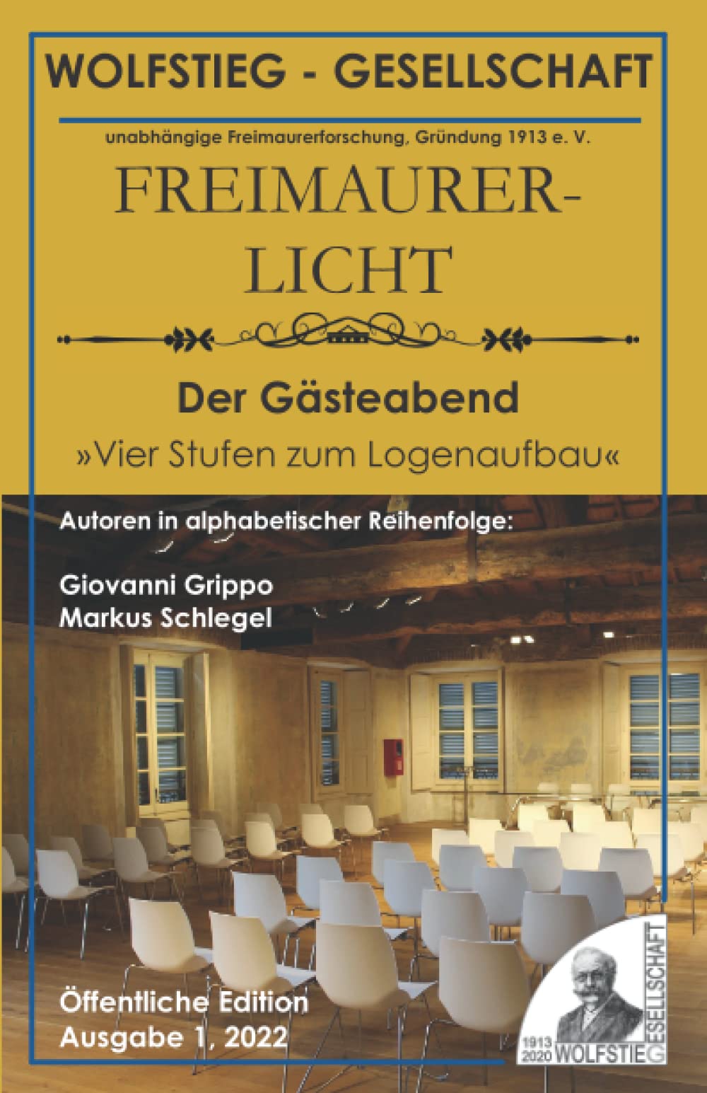 Der Gästeabend: Vier Stufen zum Logenaufbau: Heft der Wolfstieg-Gesellschaft e.V. Philosophy