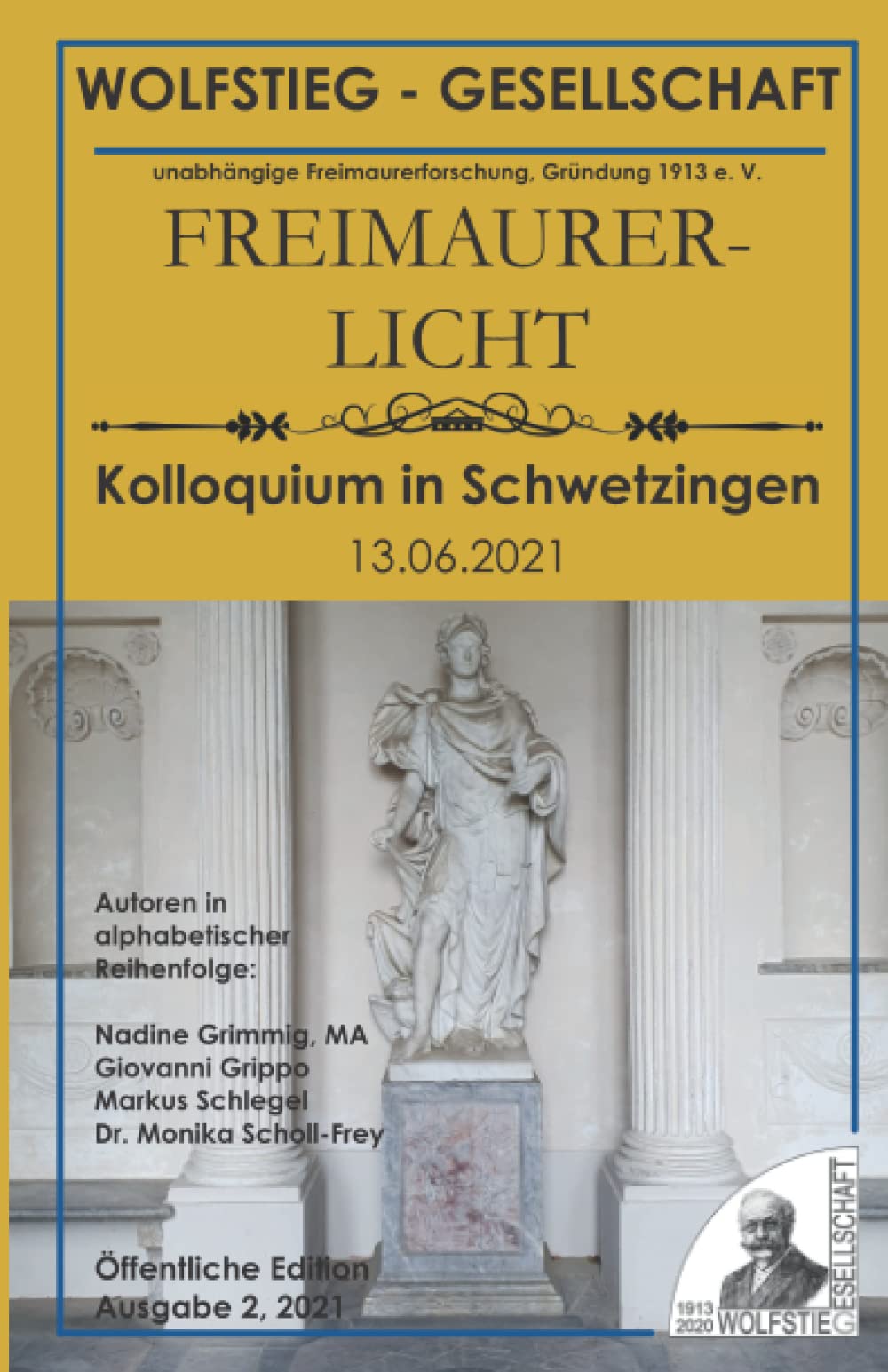 Freimaurerische Inhalte des Schlossgartens in Schwetzingen (Teil II): Kolloquium in Schwetzingen 13. Juni 2021 (Freimaurerlicht: Heft der Wolfstieg-Gesellschaft e. V.) Architecture