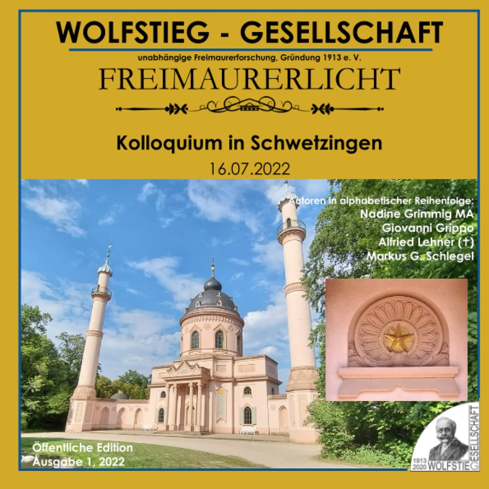 Freimaurerische Inhalte des Schlossgartens in Schwetzingen (Teil III) - Kolloquium in Schwetzingen 16. Juli 2022: Freimaurerlicht: Heft der Wolfstieg-Gesellschaft e. V. Leisure, Home & Garden