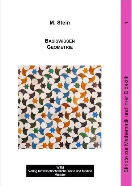 Basiswissen Geometrie (Skripte zur Mathematik und ihrer Didaktik) Mathematics