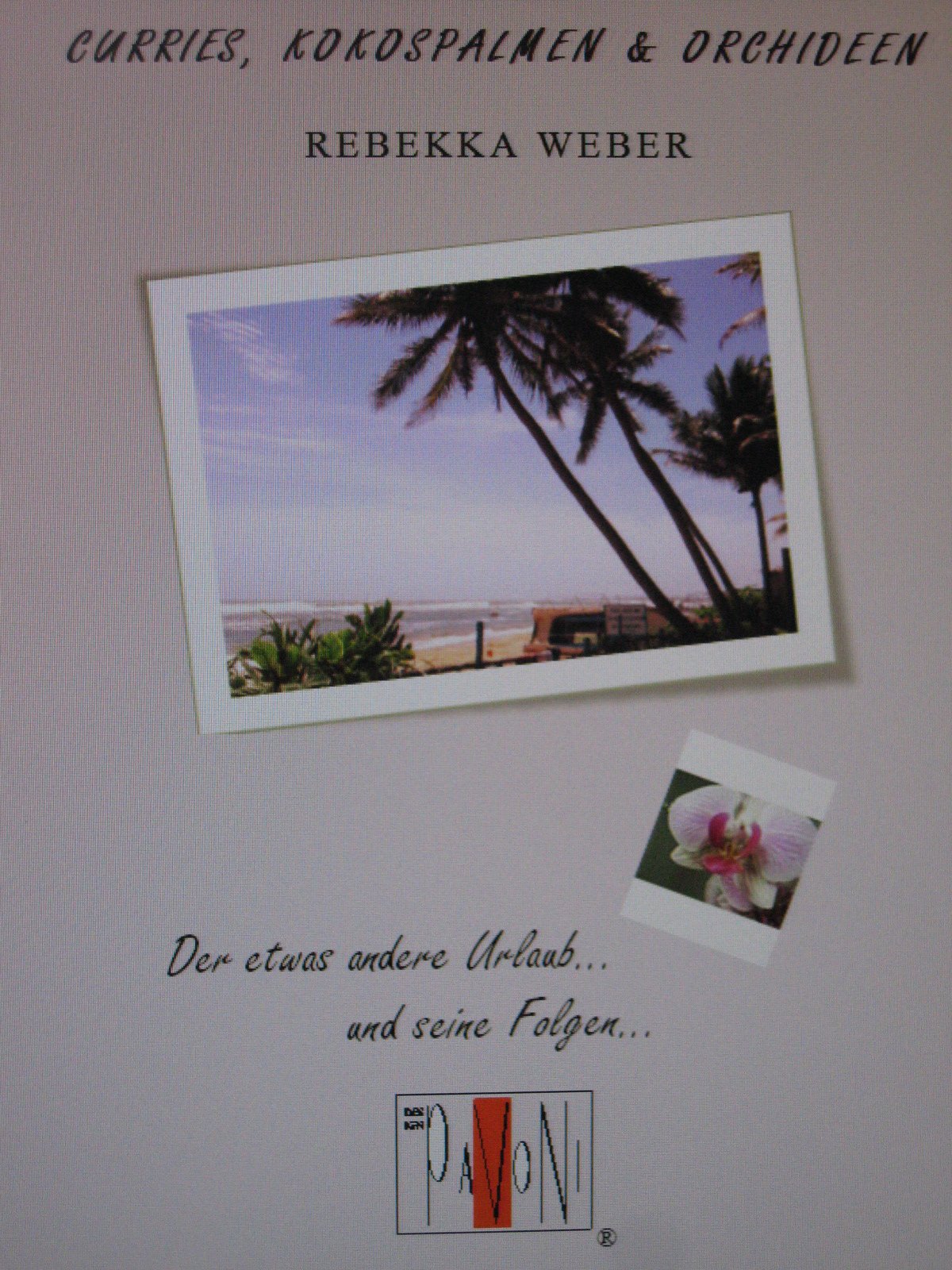 Curries, Kokospalmen & Orchideen: Der etwas andere Urlaub book