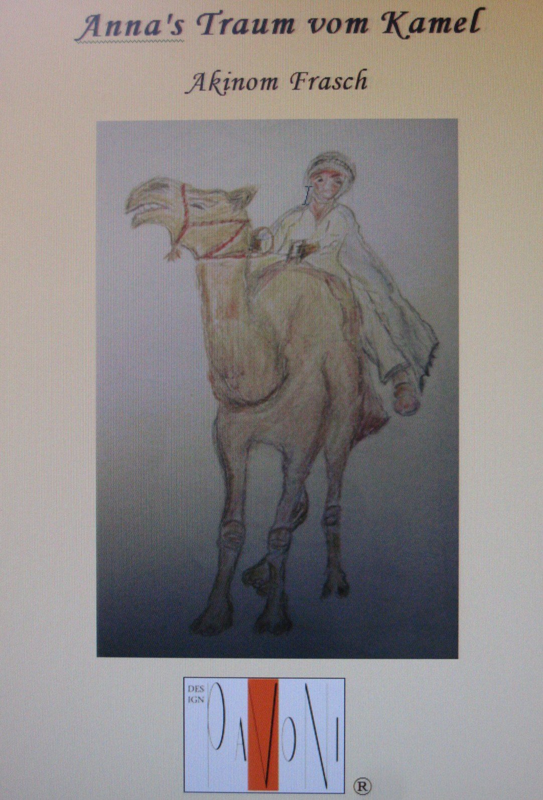 Annas Traum vom Kamel Fairy Tales & Legends