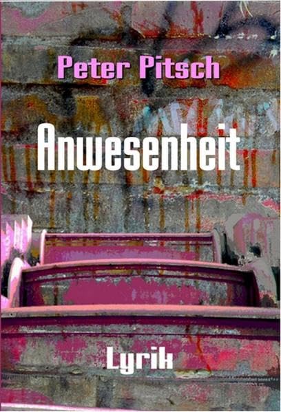 Anwesenheit Poetry