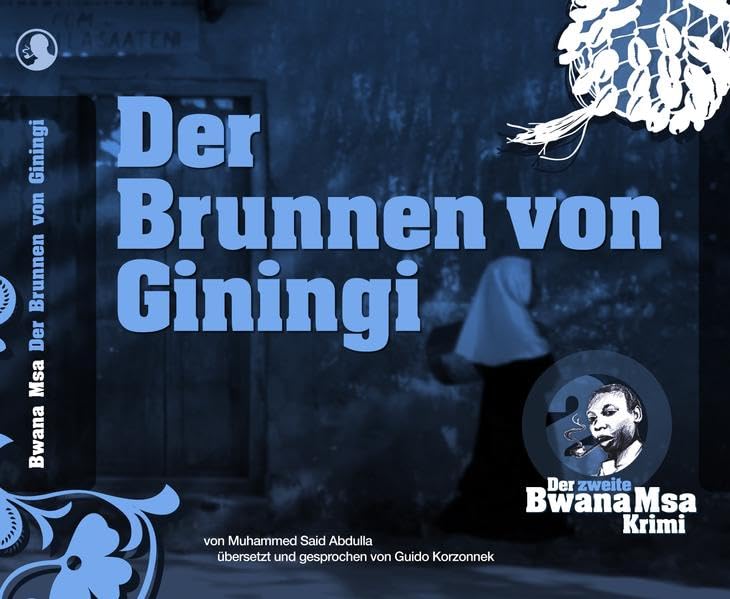 Der Brunnen von Giningi: Der zweite Bwana-Msa-Krimi Contemporary literature