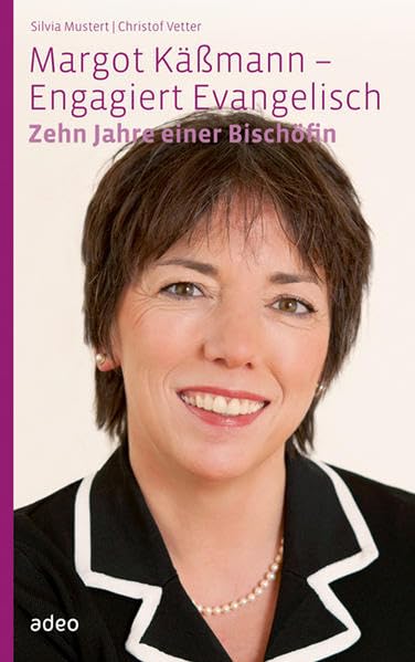 Margot Käßmann - Engagiert Evangelisch Personalities Books