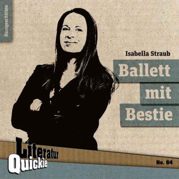 Ballett mit Bestie: Kurzgeschichte Contemporary literature