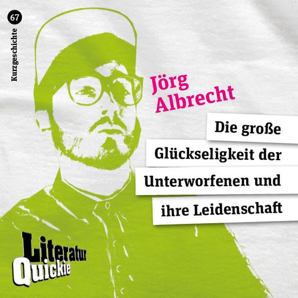Die große Glückseligkeit der Unterworfenen und ihre Leidenschaft Contemporary literature