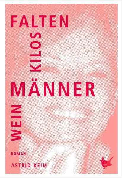 Falten, Kilos, Männer, Wein Contemporary literature