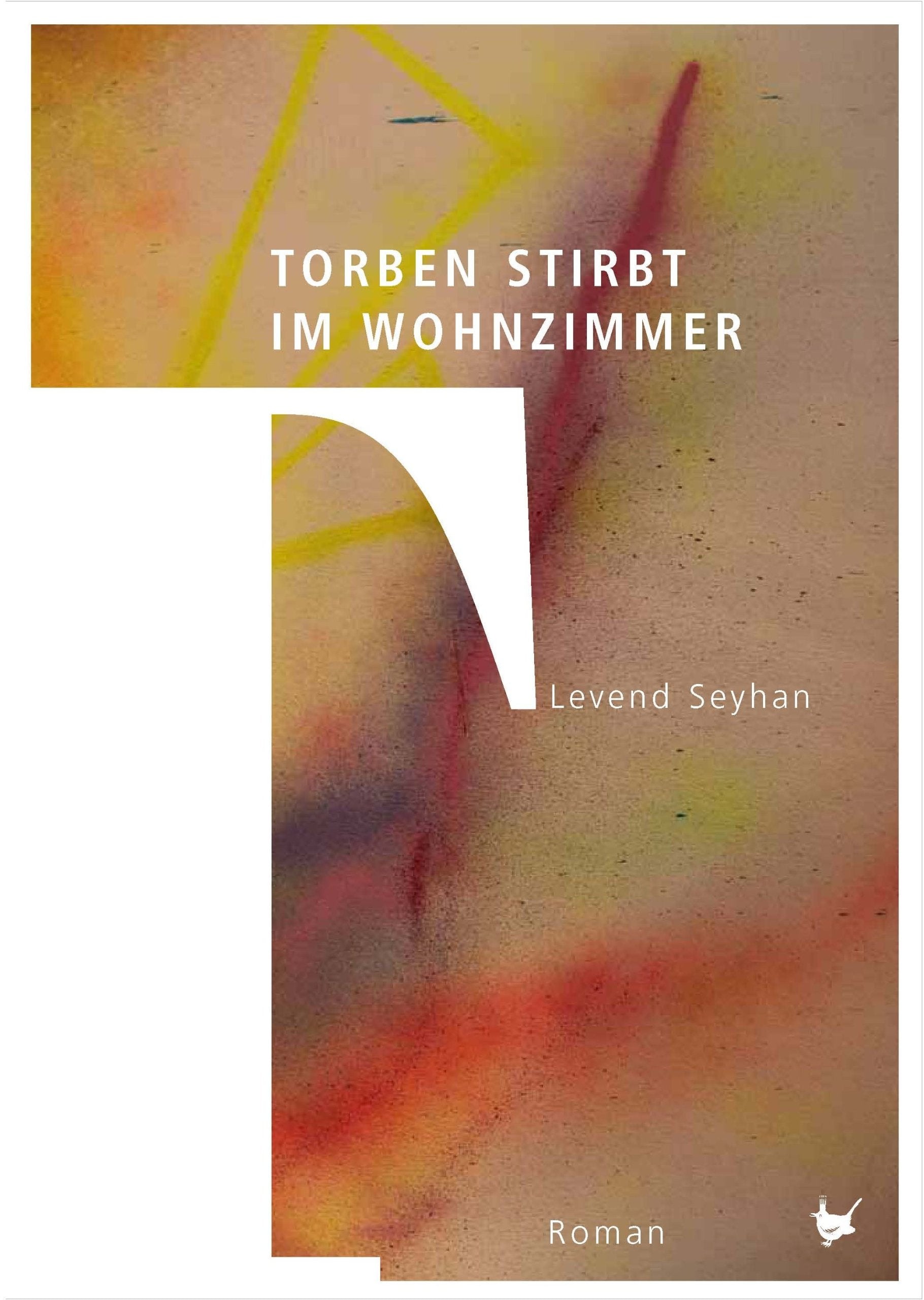 Torben stirbt im Wohnzimmer: Roman Contemporary literature
