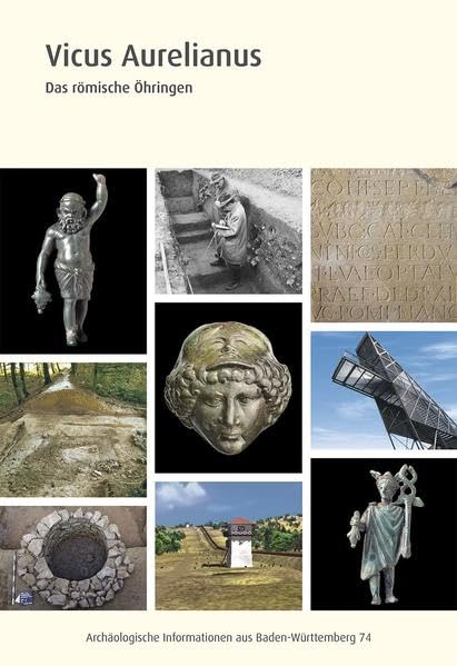 Vicus Aurelianus: Das römische Öhringen (Archäologische Informationen aus Baden-Württemberg) Natural Sciences