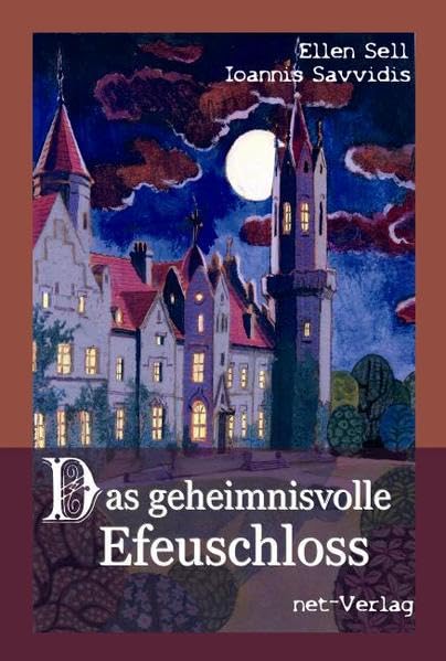 Das geheimnisvolle Efeuschloss Novels & Short Stories