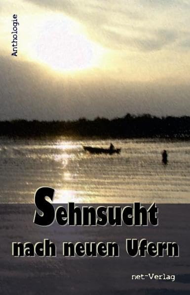 Sehnsucht nach neuen Ufern Contemporary literature