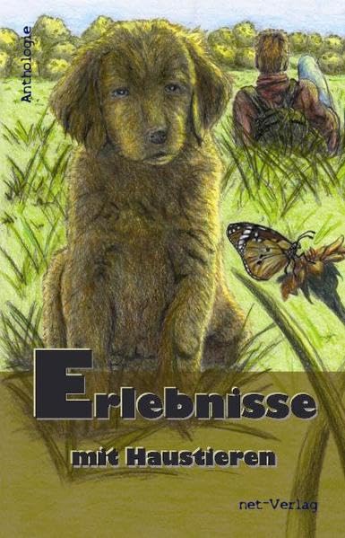 Erlebnisse mit Haustieren: Anthologie Contemporary literature