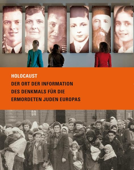 Holocaust. Der Ort der Information des Denkmals für die ermordeten Juden Europas Politics & History