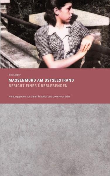 Massenmord am Ostseestrand: Bericht einer Überlebenden Contemporary literature