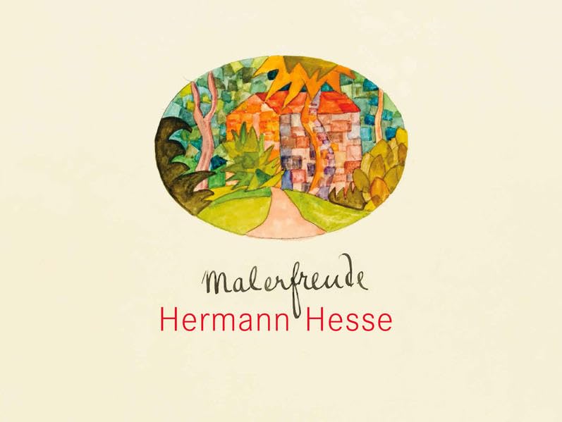 Hermann Hesse: Malerfreude (Katalog) Film, Art & Culture