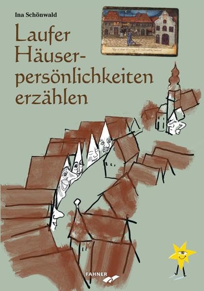 Laufer Häuserpersönlichkeiten erzählen Politics & History