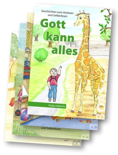 Gott kann alles-Buchreihe im Set (4 Bücher): Geschichten zum Vorlesen und Selberlesen: Gott kann alles / Gott weiß alles / Gott will helfen / Gott schenkt Mut. Sammelband (Gott kann alles-Reihe) Novels & Short Stories