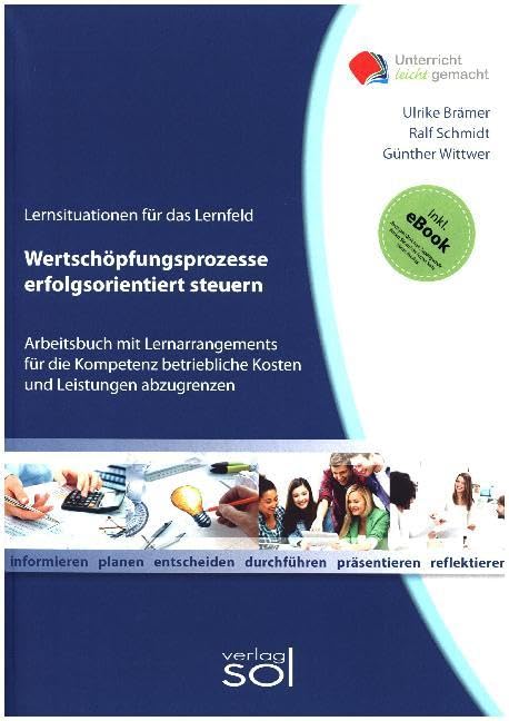 Lernfeld: Wertschöpfungsprozesse erfolgsorientiert steuern Business, Finance & Career