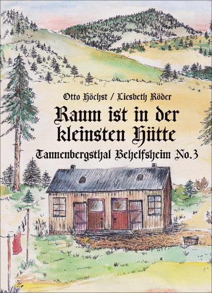 Raum ist in der kleinsten Hütte - Tannenbergsthal Behelfsheim No. 3 Contemporary literature