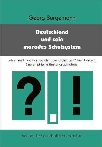 Deutschland und sein marodes Schulsystem: Eine empirische Bestandsaufnahme Law