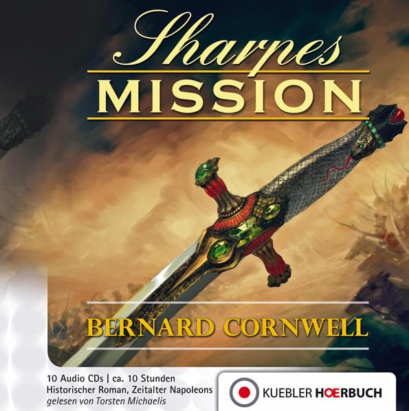 Sharpes Mission 9CD's: Episode 7, Historischer Roman - Hörbuch auf Audio-CDs (Richard Sharpe) Action & Adventure