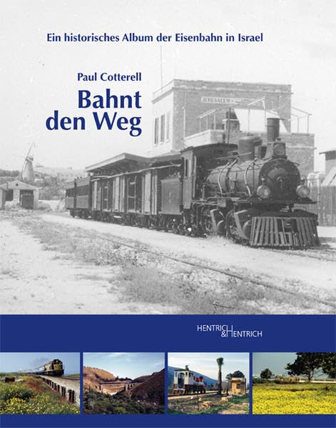 Bahnt den Weg: Ein historisches Album der Eisenbahn in Israel Leisure, Home & Garden