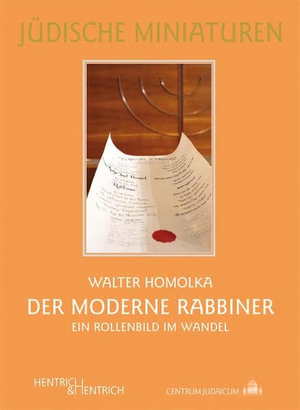 Der moderne Rabbiner: Ein Rollenbild im Wandel (Jüdische Miniaturen: Herausgegeben von Hermann Simon) Religion & Esotericism