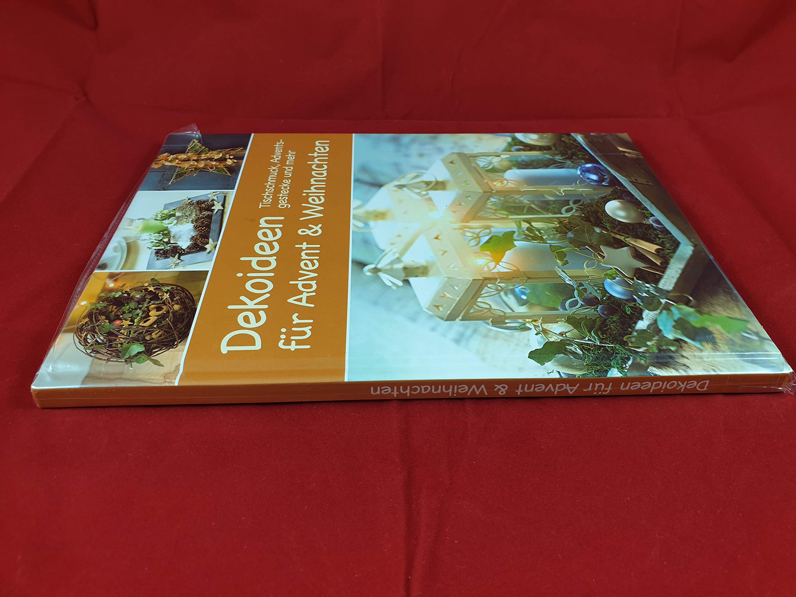 Dekoideen für Advent & Weihnachten - Tischschmuck, Adventsgesteckte und mehr... (Weihnachts-Ratgeber) Books