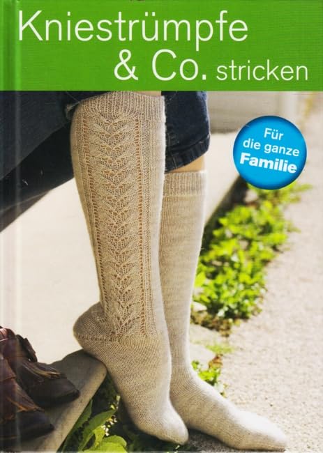 Kniestrümpfe & Co. stricken : Für die ganze Familie Books