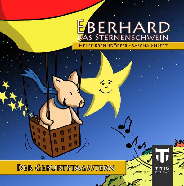 Eberhard, das Sternenschwein: Der Geburtstagsstern Children's books