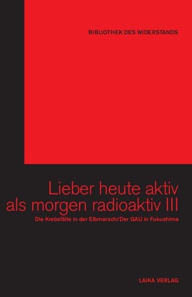 Lieber heute aktiv als morgen radioaktiv III. 2 Bde. Film, Art & Culture