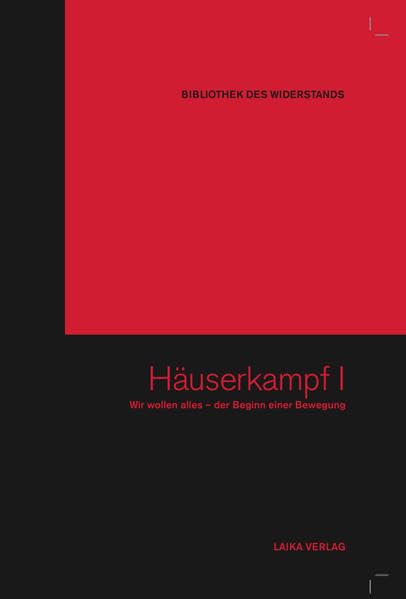 Häuserkampf I: Wir wollen alles – der Beginn einer Bewegung (Bibliothek des Widerstands) Natural Sciences