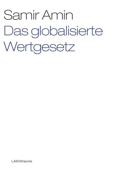 Das globalisierte Wertgesetz (laika theorie) Law