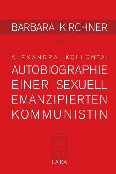 Barbara Kirchner zu Alexandra Kollontai: Autobiographie einer sexuell emanzipierten Kommunistin (MARXIST POCKET BOOKS) Law