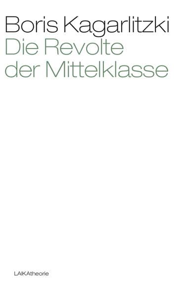 Die Revolte der Mittelklasse Politics & History