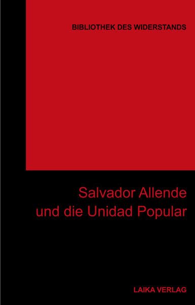 Salvador Allende und die Unidad Popoular Law