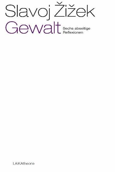 Gewalt: Sechs abseitige Reflexionen Philosophy