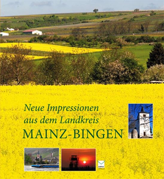 Neue Impressionen aus dem Landkreis Manz-Bingen book