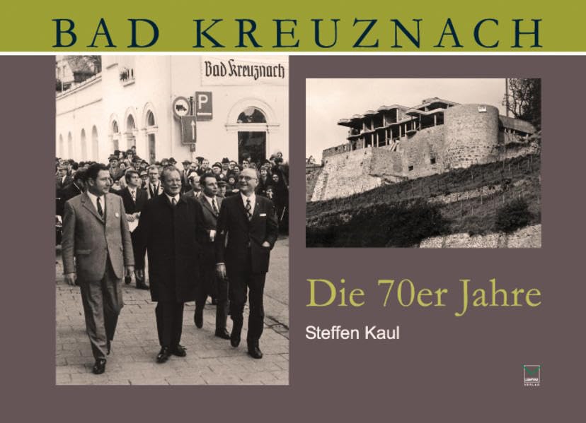 Bad Kreuznach. Die 70er Jahre Politics & History
