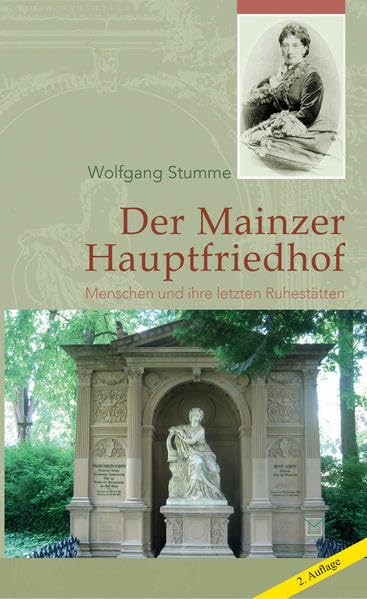 Der Mainzer Hauptfriedhof: Menschen und ihre letzten Ruhestätten Politics & History