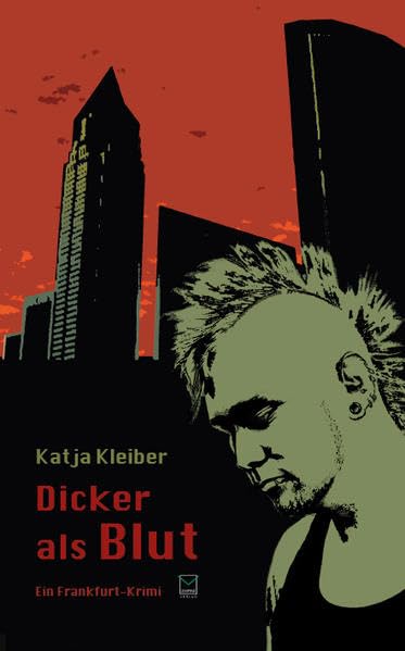 Dicker als Blut: Ein Frankfurt-Krimi Contemporary literature
