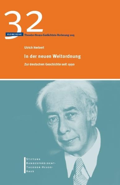 In der neuen Weltordnung: Zur deutschen Geschichte seit 1990 (Kleine Reihe) Books