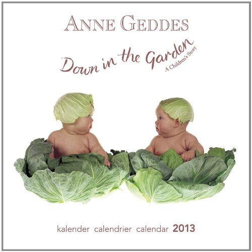 Anne Geddes, Down In The Garden, Broschürenkalender 2013 Books